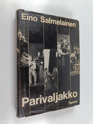 Eino Salmelainen : Parivaljakko