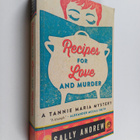 Sally Andrew : Recipes for love and murder : a Tannie Mar... - pikkukuva 1