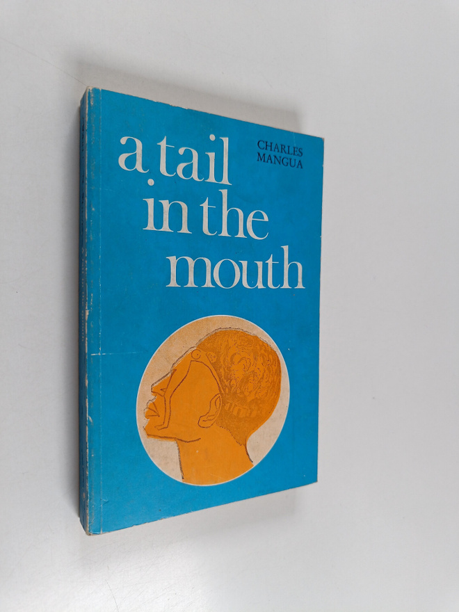 Charles Mangua : A tail in the mouth : a novel