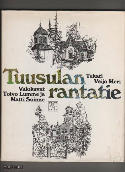 Meri, Veijo: Tuusulan rantatie, Otava 1981, skp, 3.p., K3+