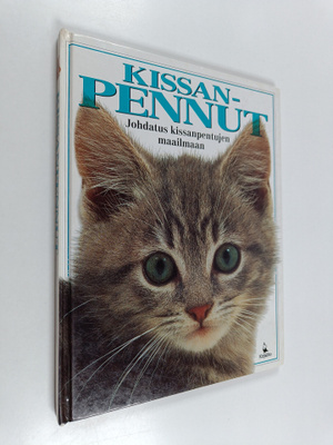Kissanpennut : johdatus kissanpentujen maailmaan