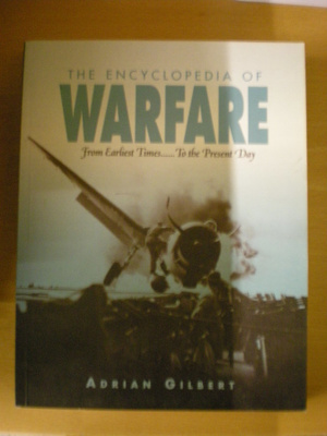 Adrian Gilbert: The Encyclopedia of Warfare