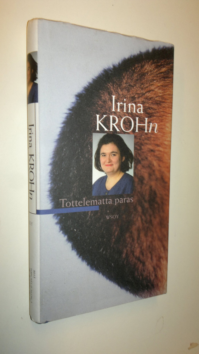 Irina Krohn : Tottelematta paras