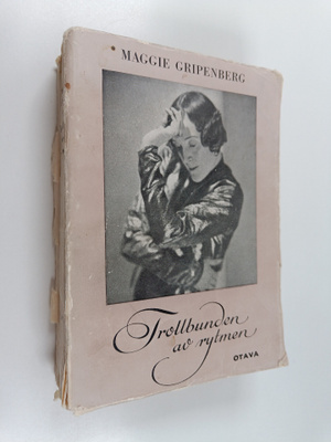 Maggie Gripenberg (friherrinna) : Trollbunden av rytmen :...