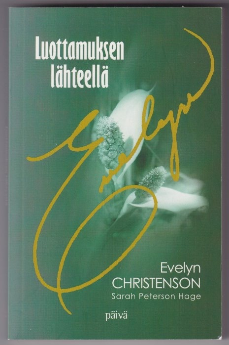 Evelyn Christenson: Luottamuksen lähteellä