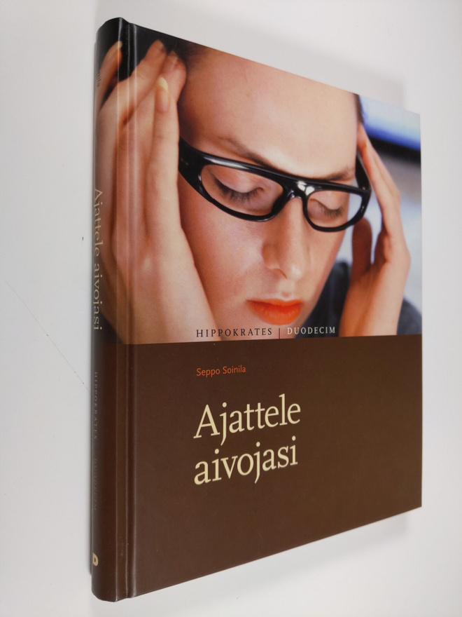 Seppo Soinila : Ajattele aivojasi