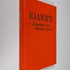 Raamattu, Jumalan vai ihmisen sana? - pikkukuva 1