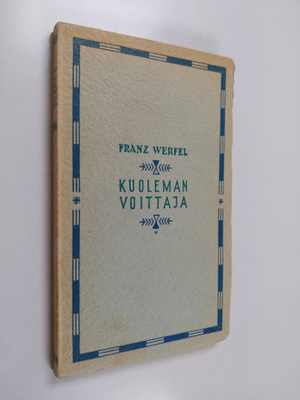 Franz Werfel : Kuoleman voittaja