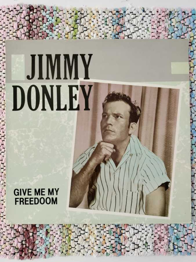JIMMY DONLEY - Give Me My Freedom LP
