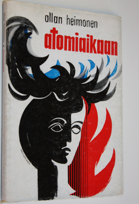Allan Heimonen : Atomiaikaan : Runoja