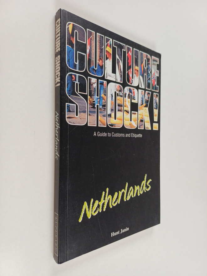 Hunt Janin : Culture shock! : Netherlands - A guide to cu...