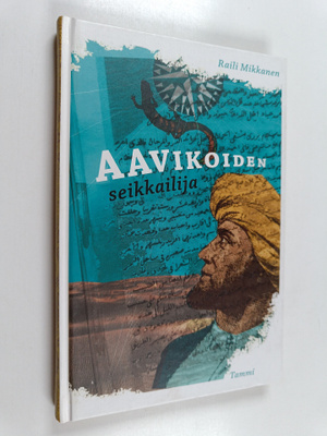 Raili Mikkanen : Aavikoiden seikkailija (lukematon)