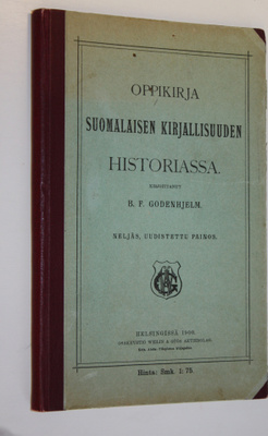 B. F. Godenhjelm : Oppikirja suomalaisen kirjallisuuden h...