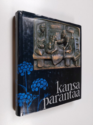 Pekka ym. (Toim.) Laaksonen : Kansa parantaa