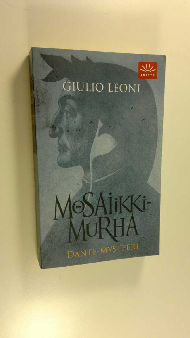 Giulio Leoni : Mosaiikkimurha : Dante-mysteeri