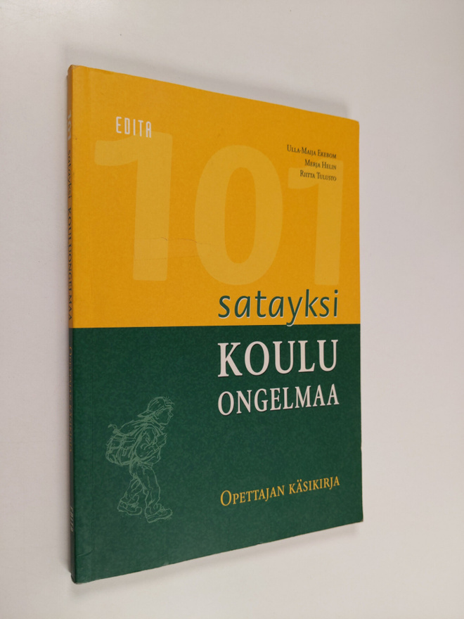 Ulla-Maija Ekebom : Satayksi kouluongelmaa : opettajan kä...