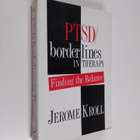 Jerome Kroll : PTSD/Borderlines in Therapy - Finding the ... - pikkukuva 1