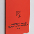 Tampereen kaupungin tilastollinen vuosikirja 1973 : kahde... - pikkukuva 1
