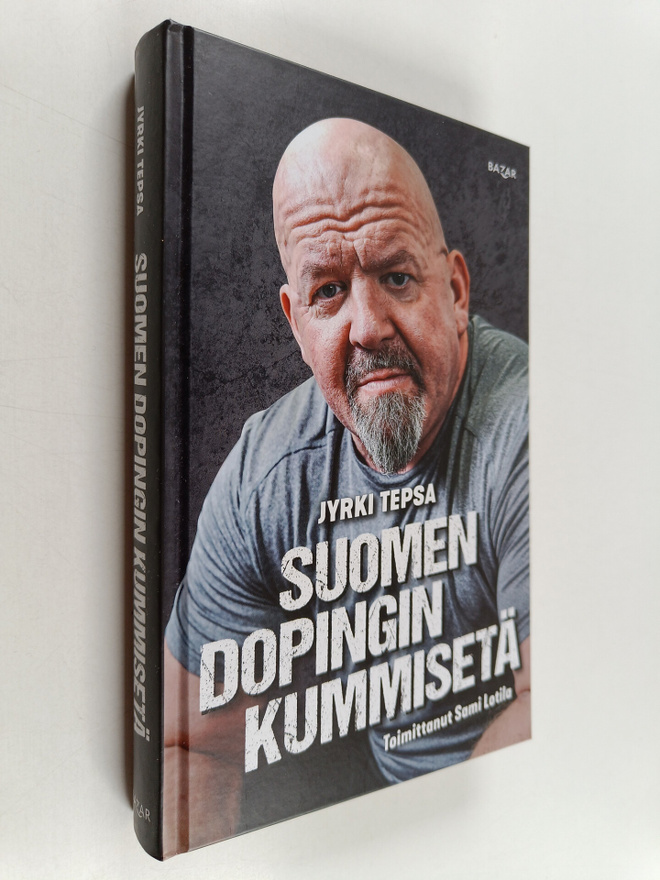 Jyrki Tepsa : Suomen dopingin kummisetä