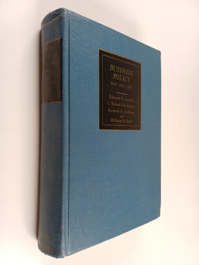 Edmund P. Learned : Business policy : text and cases