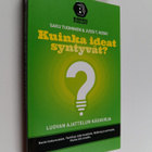 Jussi T. Koski : Kuinka ideat syntyvät : luovan ajattelun... - pikkukuva 1
