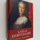 Laila Hirvisaari : Minä, Katariina - pikkukuva 1