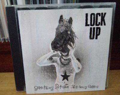 LOCK UP - Something bitchin' this way comes CD