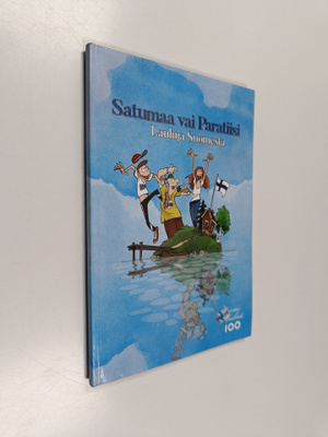 Satumaa vai paratiisi - Lauluja suomesta