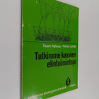 Teuvo Nyberg : Tutkimme kasvien elintoimintoja - pikkukuva 1