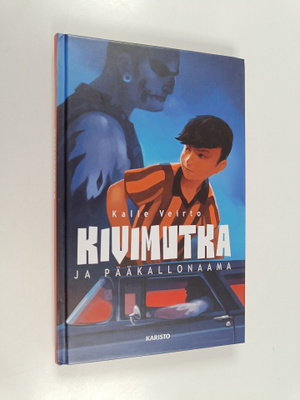 Kalle Veirto : Kivimutka ja pääkallonaama