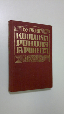 K. S. Laurila : Kuuluisia puhujia ja puheita 1-2 (yhteiss...