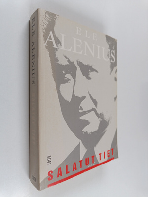 Ele Alenius : Salatut tiet : muistelmat