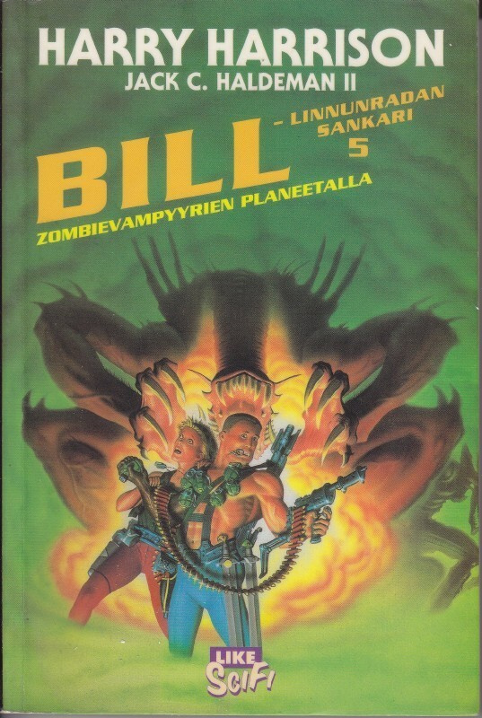 Harry Harrison: Bill, Linnunradan sankari 5 Zombievampyyrien