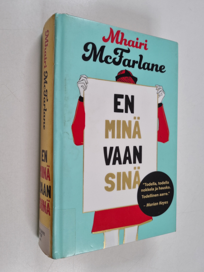 Mhairi McFarlane : En minä vaan sinä