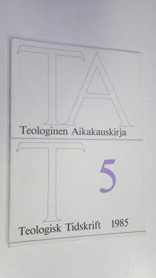 Teologinen aikakauskirja 5/1985