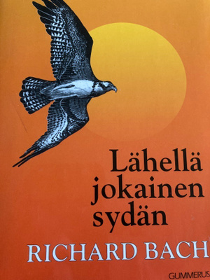 RICHARD BACH: LÄHELLÄ JOKAINEN SYDÄN