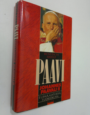Benedicta Idefelt : Paavi Johannes Paavali II : elämä, aj...