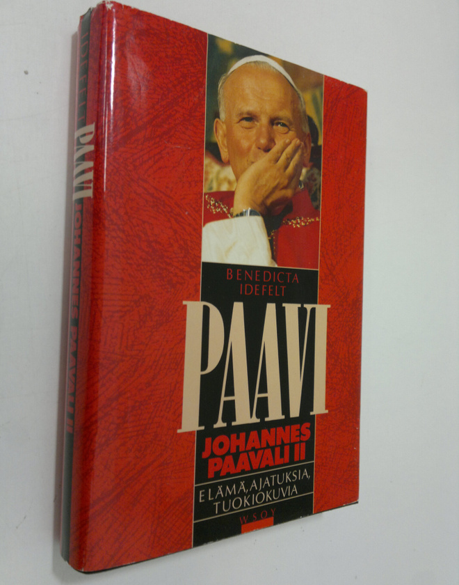 Benedicta Idefelt : Paavi Johannes Paavali II : elämä, aj...