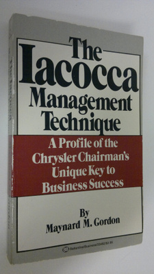 Maynard M. Gordon : The Iacocca management technique : A ...