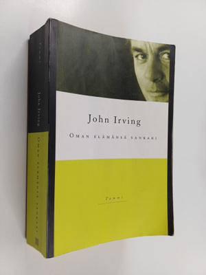 John Irving : Oman elämänsä sankari