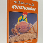 Steve Lawhead : Mikko-matin kutistuskone - pikkukuva 1