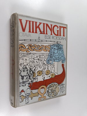 Else Roesdahl : Viikingit