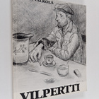 Yrjö S. Valkola : Vilpertti -eli Villehard Vilhusen värik... - pikkukuva 1