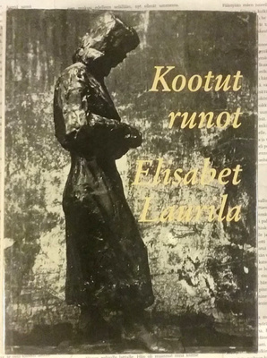 Elisabet Laurila - Kootut runot (sid.)