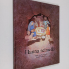 Regine Schindler ym. : Hanna seimellä - pikkukuva 1