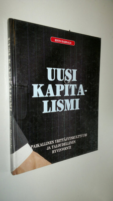 Risto Harisalo : Uusi kapitalismi : paikallinen yrittäjyy...