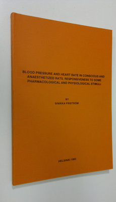 Sinikka Friström : Blood pressure and heart rate in consc...
