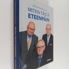 Jaakko Iloniemi ym. : Miten tästä eteenpäin (signeerattu) - pikkukuva 1