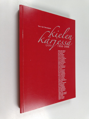 Kielen kärjessä : Ukri 1956-2006