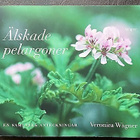 Wägner Veronica : Älskade pelargoner - pikkukuva 1